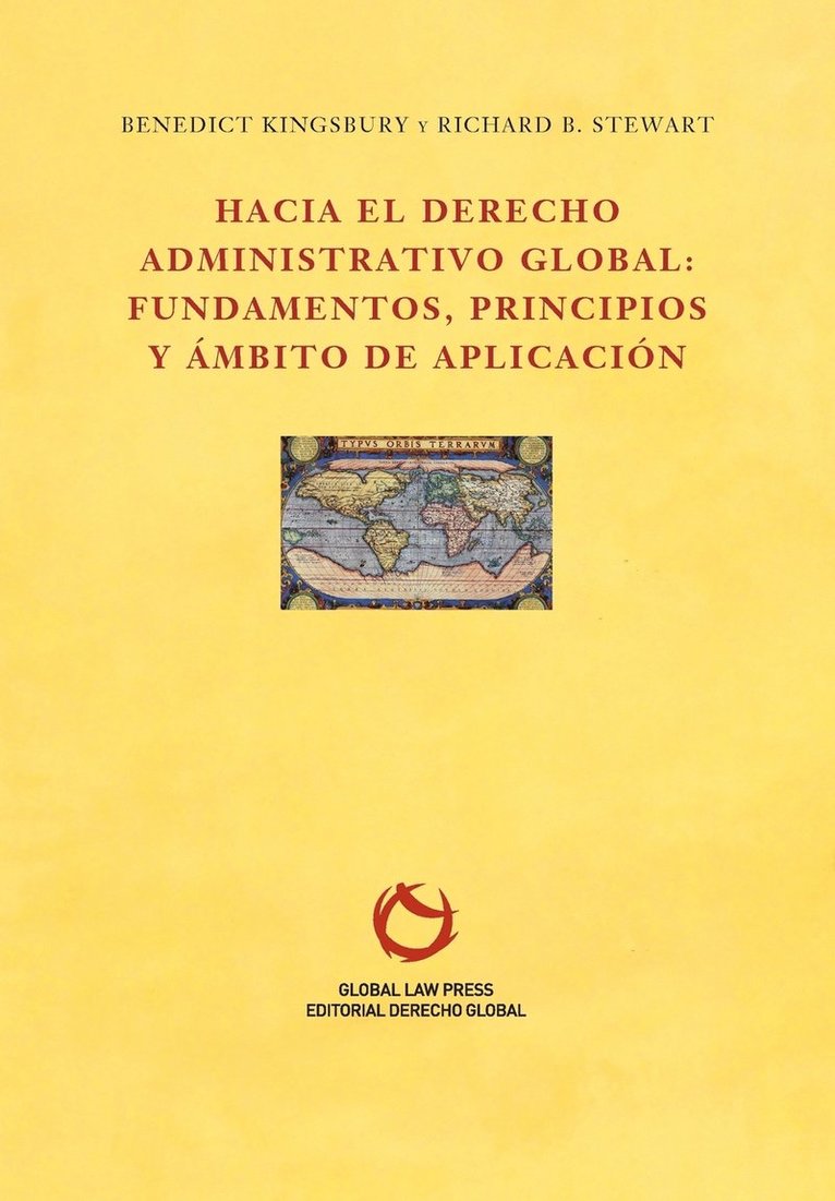 Kingsbury Benedict, Stewart Richard B - Hacia el Derecho Administrativo Global, Häftad