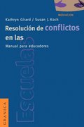 Resolucion De Conflictos En Las Escuelas: Manual Para Educadores