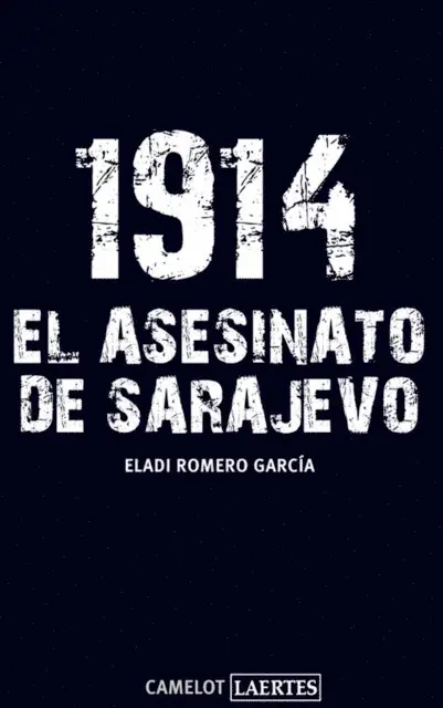 Eladi Romero Garcia - 1914. El asesinato de Sarajevo, E-bok. Tillgänglighet: Lägg i varukorg