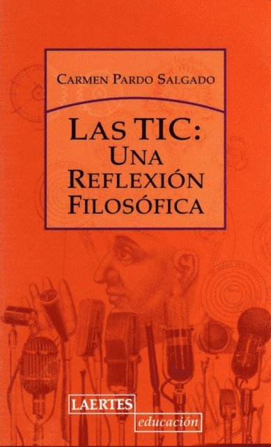 Carmen Pardo Salgado - Las TIC: una reflexión filosófica, E-bok