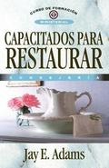 Capacitados Para Restaurar