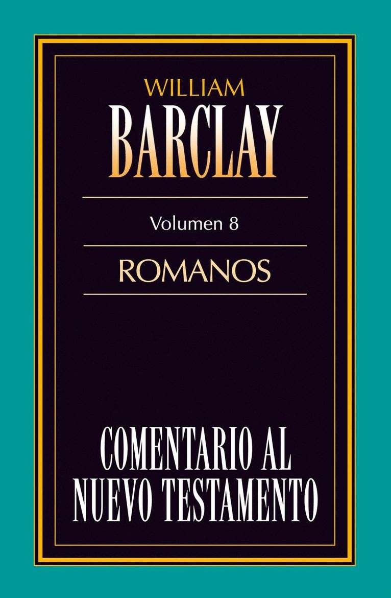 William Barclay - Comentario al N.T. Vol. 08 - Romanos, Häftad