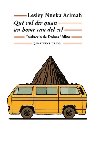 Lesley Nneka Arimah - Què vol dir quan un home cau del cel, E-bok