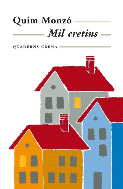 Quim Monzo - Mil cretins, E-bok. Tillgänglighet: Lägg i varukorg