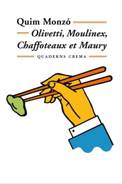 Quim Monzo - Olivetti, Moulinex, Chaffoteaux et Maury, E-bok