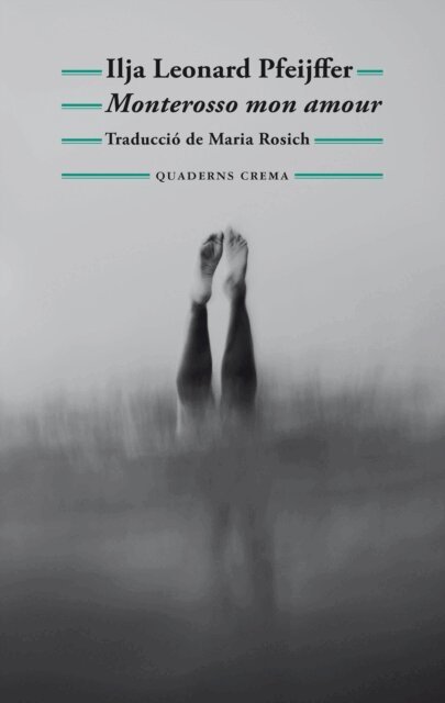 Ilja Leonard Pfeijffer - Monterosso mon amour, E-bok