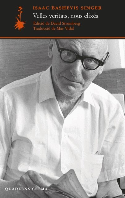 Isaac Bashevis Singer, David Stromberg - Velles veritats, nous clixes, E-bok. Tillgänglighet: Lägg i varukorg