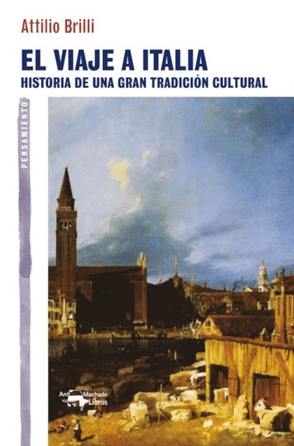 Attilio Brilli - El viaje a Italia, E-bok