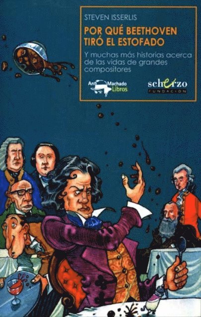Steven Isserlis - Por qué Beethoven tiró el estofado, E-bok