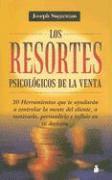 Joseph Sugarman - Los Resortes Psicologicos de la Venta, Häftad