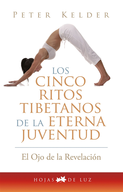Peter Kelder - Los cinco ritos tibetanos de la eterna juventud, E-bok