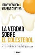 Verdad Sobre El Colesterol, La