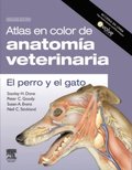 Atlas en color de anatomÃ¿a veterinaria. El perro y del gato (incluye evolve)