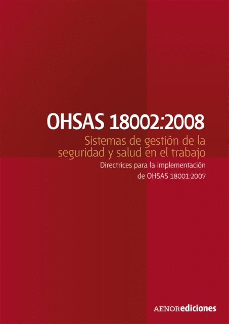 OHSAS Project Group - OHSAS 18002:2008 Sistemas de gestión de la seguridad y salud en el trabajo, E-bok
