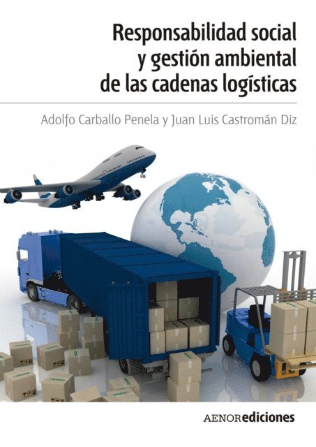 Juan Luis Castroman Diz, Adolfo Carballo Penela - Responsabilidad social y gestión ambiental de las cadenas logísticas, E-bok