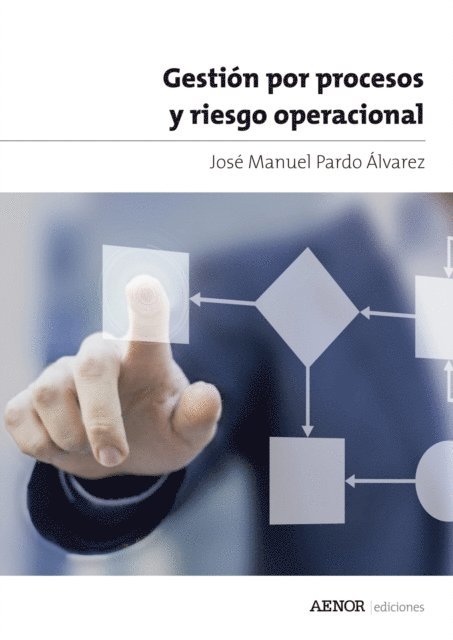 Jose Manuel Pardo Alvarez - Gestión por procesos y riesgo operacional, E-bok
