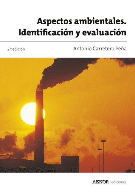 Antonio Carretero Pena - Aspectos ambientales. Identificación y evaluación, E-bok