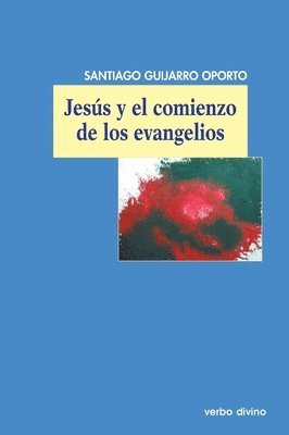Santiago Guijarro Oporto - Jesús y el comienzo de los evangelios, Häftad