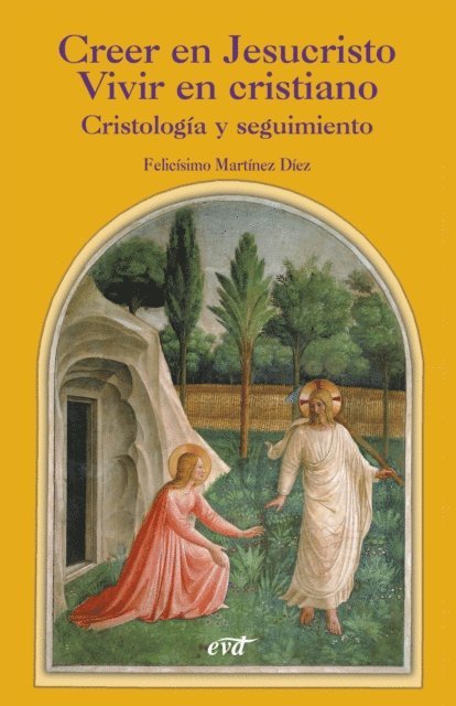 Felicisimo Martinez Diez - Creer en Jesucristo. Vivir en cristiano, E-bok
