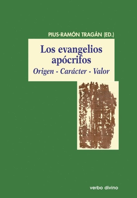 Pius Ramon Tragan - Los evangelios apócrifos, E-bok