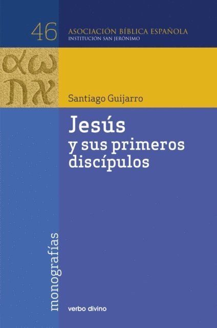 Santiago Guijarro Oporto - Jesús y sus primeros discípulos, E-bok
