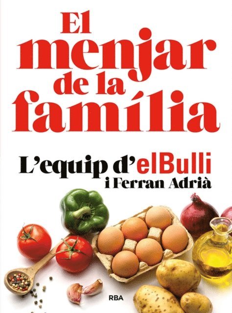 Ferran Adria - El menjar de la família, E-bok