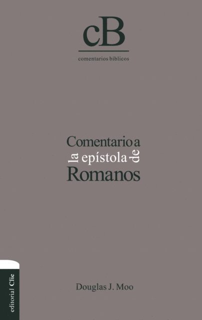 Douglas J. Moo - Comentario a la epístola de Romanos, E-bok