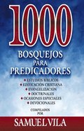 La 1000 bosquejos para predicadores Hardcover 1000 Sermon Outlines for Preachers