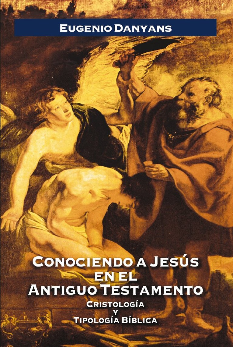 Eugenio Danyans de la Cinna - Conociendo a Jesús en el Antiguo Testamento, Häftad