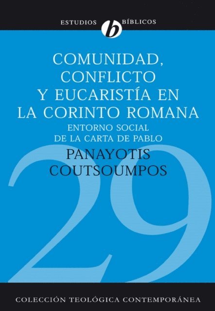 Panayotis Coutsoumpos - Comunidad, conflicto y eucaristía en la corinto romana, E-bok