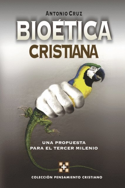 Antonio Cruz Suarez - Bioética cristiana, E-bok