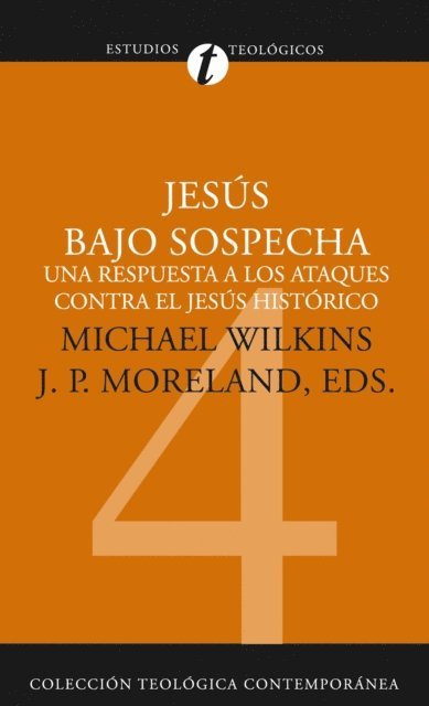 James Porter Moreland, Michael J. Wilkins - Jesús bajo sospecha, E-bok