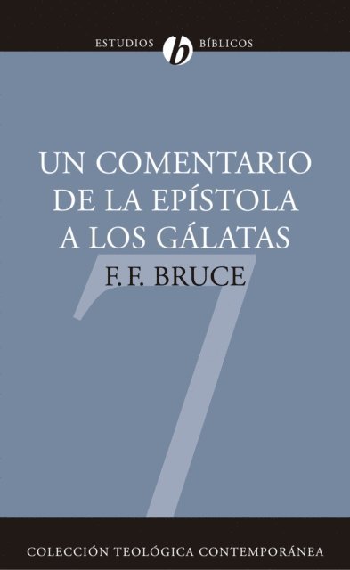 Frederick Fyvie Bruce - Un Comentario de la Epístola a los Gálatas, E-bok. Tillgänglighet: Lägg i varukorg
