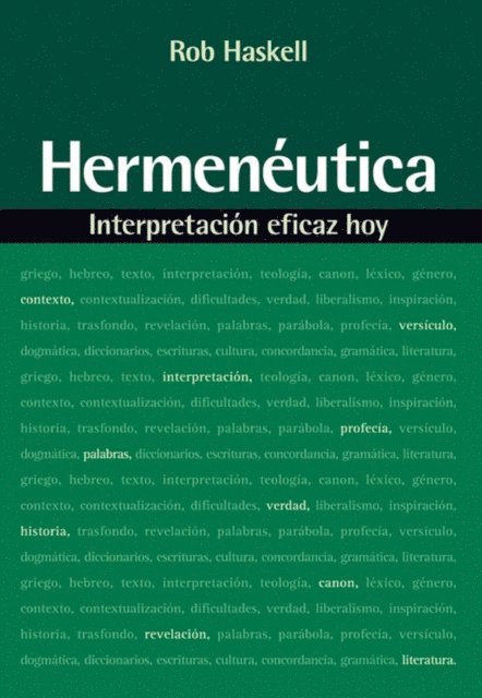 Rob Haskell - Hermenéutica: Interpretación eficaz hoy, E-bok
