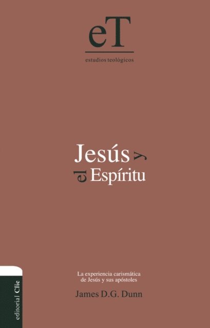 James D. G. Dunn - Jesús y el Espíritu, E-bok