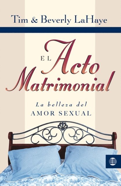 Beverly LaHaye, Tim LaHaye - Acto matrimonial, E-bok