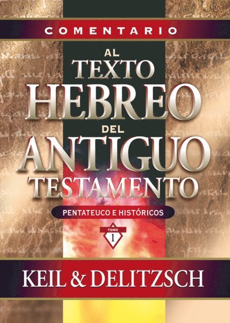 F. Delitzsch, C. F. Keil - Comentario al texto hebreo del Antiguo Testamento, E-bok