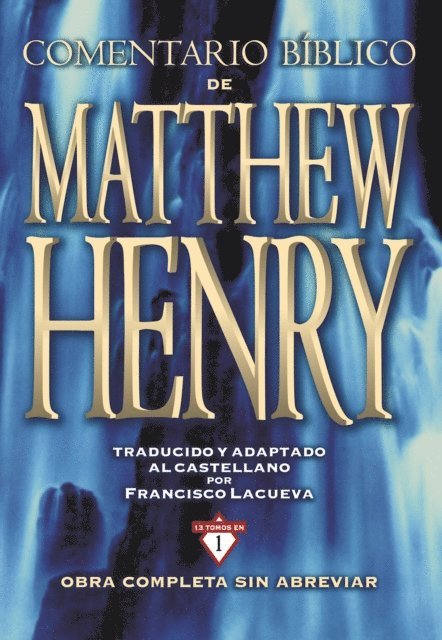 Matthew Henry - Comentario Bíblico Matthew Henry, E-bok