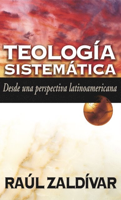 Raul Zaldivar - Teología sistemática, E-bok