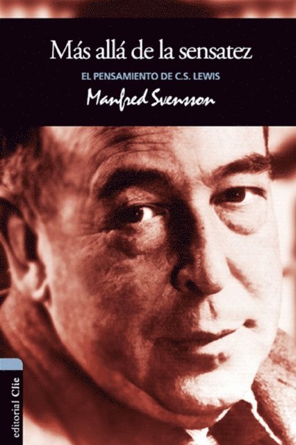 Manfred Svensson - El pensamiento de C.S. Lewis: Más allá de la sensatez, E-bok