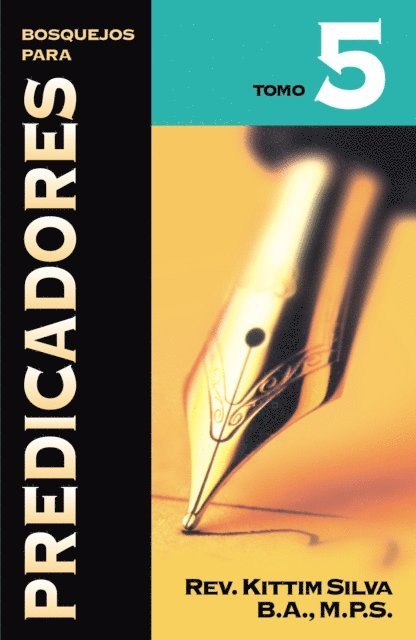 Kittim Silva - Bosquejos para Predicadores Vol. V, E-bok