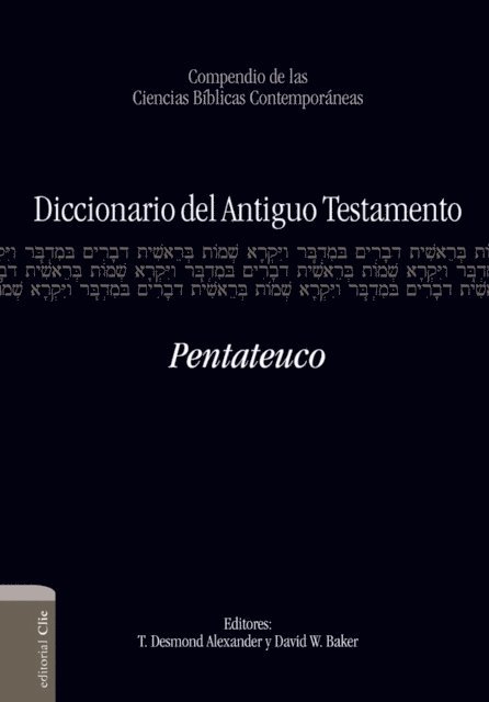 David W. Baker, T. Desmond Alexander - Diccionario del A.T. Pentateuco, E-bok