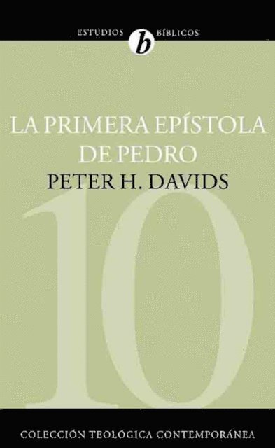 Peter H. Davids - La Primera Epístola de Pedro, E-bok
