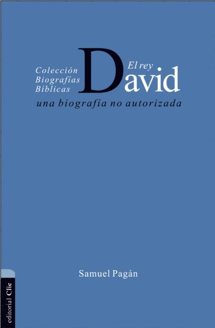 Samuel Pagan - El rey David: Una biografía no autorizada, E-bok