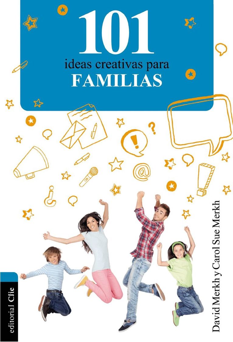 David and Carol Sue Merkh - 101 Ideas creativas para la familia, Häftad