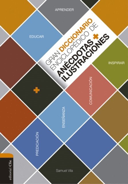 Samuel Vila Ventura - Gran diccionario enciclopédico de anécdotas e ilustraciones, E-bok