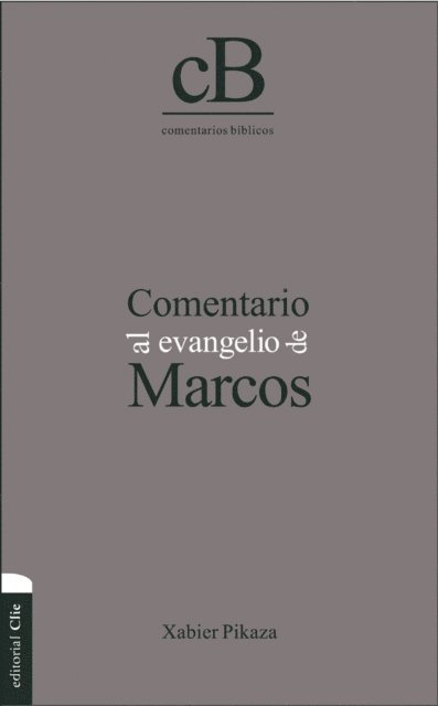 Xabier Pikaza Ibarrondo - Comentario al Evangelio de Marcos, E-bok