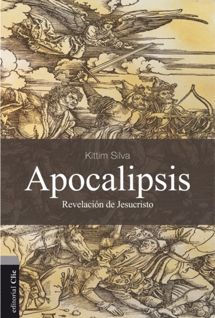 Kittim Silva - Apocalipsis: La Revelación de Jesucristo, E-bok