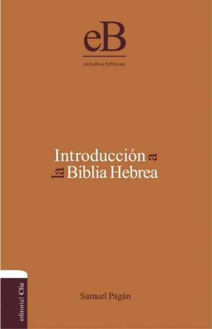 Samuel Pagan - Introducción a la Biblia Hebrea, E-bok