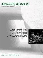 Josep Muntaola Thomberg - Arquitectura, Modernidad y Conocimiento, Häftad